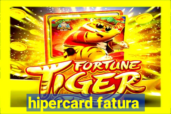 hipercard fatura